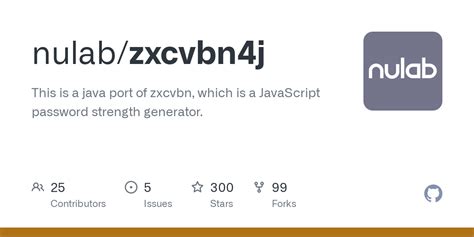 Github Nulab Zxcvbn J This Is A Java Port Of Zxcvbn Which Is A Javascript Password Strength