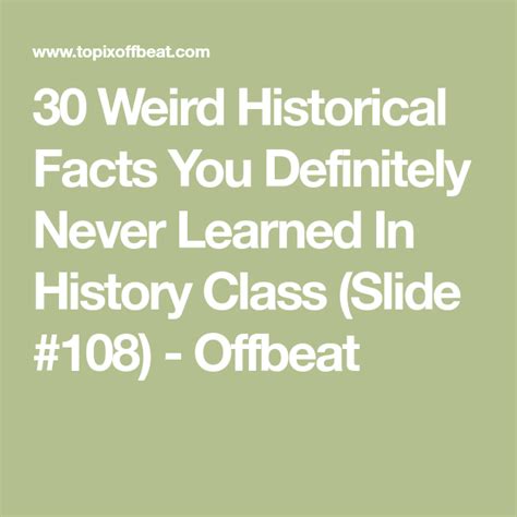 30 Weird Historical Facts You Definitely Never Learned In History Class