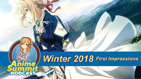 Winter 2018 1st Impressions Anime Podcast Youtube