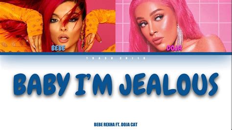Bebe Rexha Baby Im Jealous Ft Doja Cat Colour Coded Lyrics Youtube