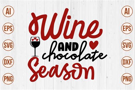 Wine And Chocolate Season Svg Graphic By Creativemomenul022 · Creative