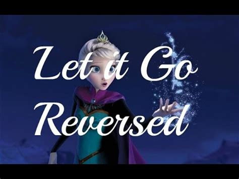 Минусовка и текст песни let it go (frozen) (idina menzel). Let it Go reversed w/ lyrics || Frozen - YouTube