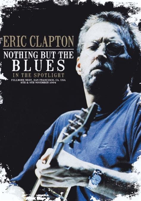 Eric Clapton Nothing But The Blues Streaming
