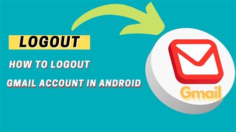 Logout Gmail Account In Android Youtube