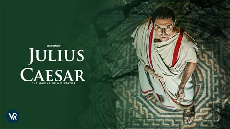 Watch Julius Caesar The Making Of A Dictator Outside Uk On Bbc Iplayer