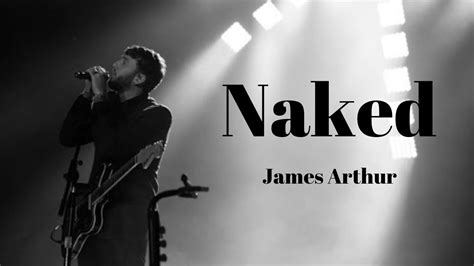 Naked James Arthur Youtube