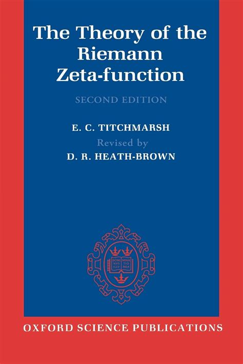 The Theory Of The Riemann Zeta Function By Titchmarsh E C