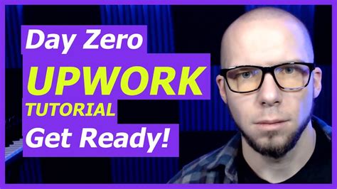 Upwork Tutorial Get Ready To Get Started On Upwork For Beginners