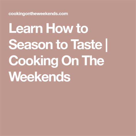 How To Season To Taste Tasting Taste Meaning Cooking