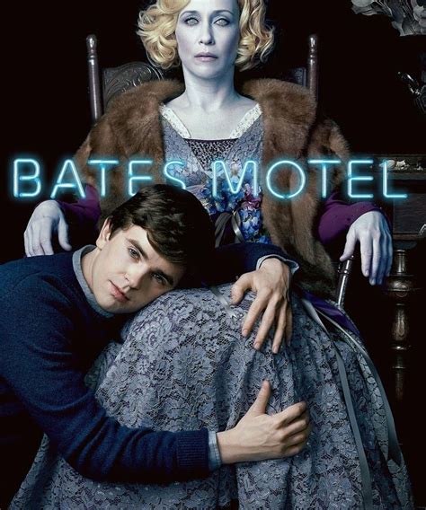 Bates Motel Série Saisons Episodes Acteurs Actualités