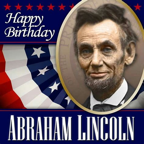 When Is Abraham Lincolns Birthday Brithdayxd
