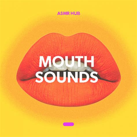Asmr Mouth Sounds Ep By Asmr Hub Spotify
