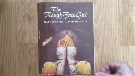 The Rough Face Girl By Rafe Martin And David Shannon Youtube