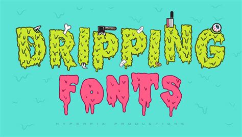 40 Best Dripping Fonts Free Premium 2024 Hyperpix