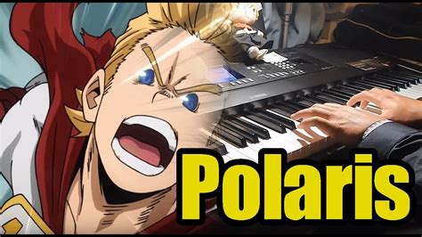 Boku No Hero Academia Season 4 Op Polaris Blue Encount Piano Cover