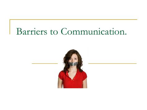 Ppt Barriers To Communication Powerpoint Presentation Free Download Id1254900