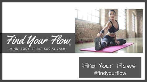 Find Your Flows Find Your Flow