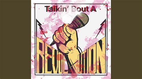 Talkin’ Bout A Revolution Youtube