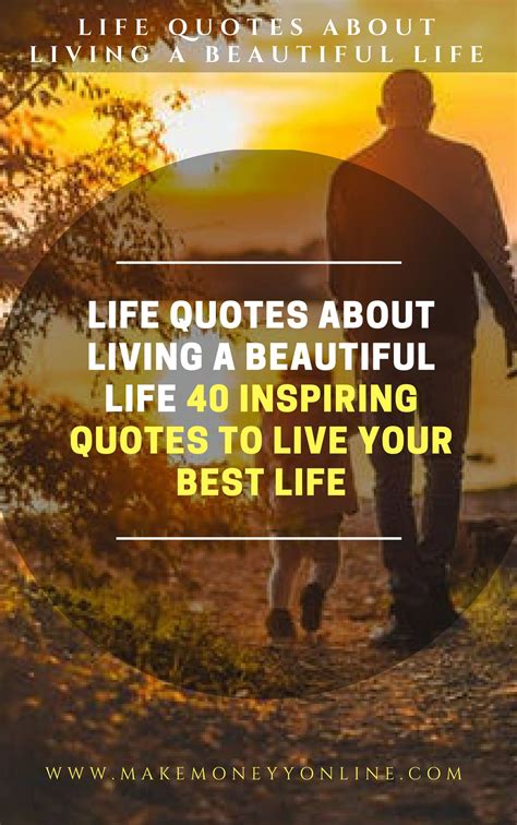 Quotes On Living A Beautiful Life Shortquotescc