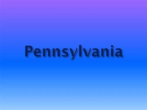 Ppt Pennsylvania Powerpoint Presentation Free Download Id2586356