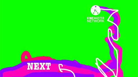 Kinemaster Network Next Bumper Template 2018 Present Youtube