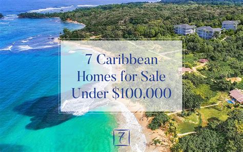Specializing in southeast florida beach area condos for sale and for rent. Caribbean Homes for Sale Under $100,000 - 7th Heaven ...