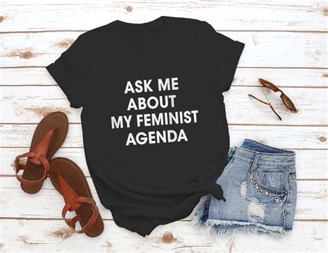 Ask Me About My Feminist Agenda Women S T Shirts Fashion Etsy