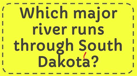 Which Major River Runs Through South Dakota Youtube