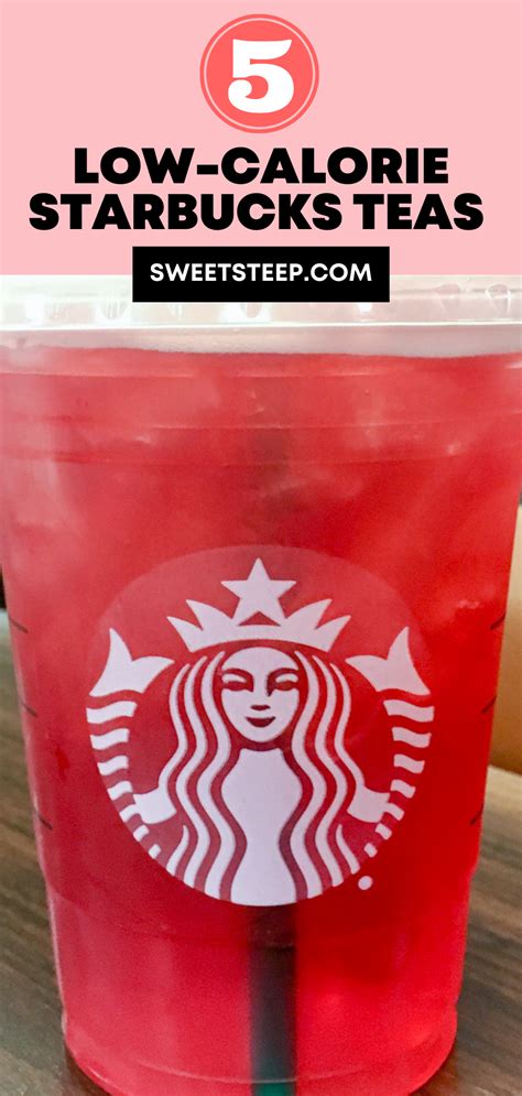 5 Low Calorie Starbucks Tea Drinks That Wont Break Your Diet