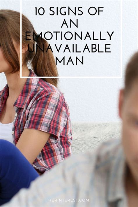 10 signs of an emotionally unavailable man emotionally unavailable men emotionally