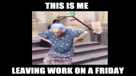 Funny Leaving Work On Friday Memes