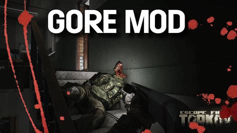 Blood And Mayhem Unleashed In Escape From Tarkov With This Mod World