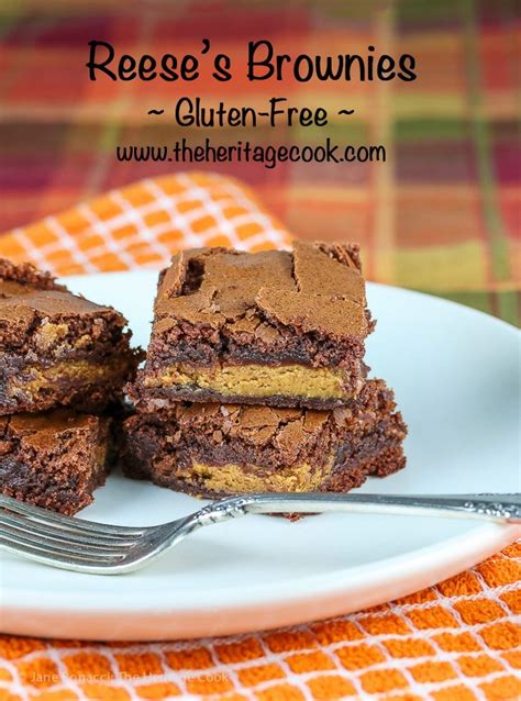Reeses Brownies Gluten Free The Heritage Cook Recipe Reeses