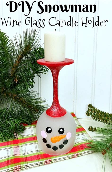 Diy Votive Candle Holders Diy Snowman Wine Glass Candle
