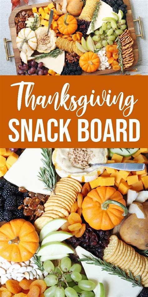 Thanksgiving Snack Board A FUN And Easy Way To Celebrate Fall Parties