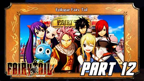 Fairy Tail Full Game Gameplay Walkthrough Part 12 Epilogue Ps4 Pro
