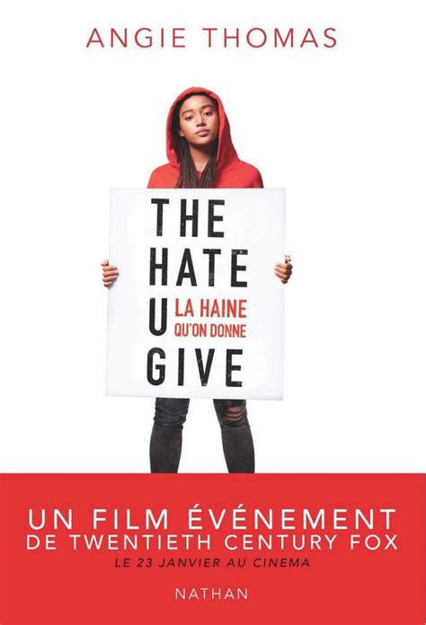 The Hate U Give La Haine Quon Donne Angie Thomas Agol