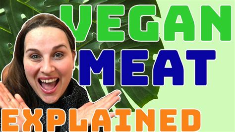 Vegan Meat Substitutes Explained Veganuary2020 Youtube