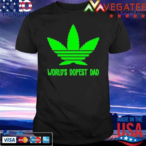 Worlds Dopest Dad Smoke Weed Shirt Hoodie Sweater Long Sleeve And