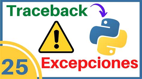 Excepciones En Python Traceback Manejo De Errores Youtube