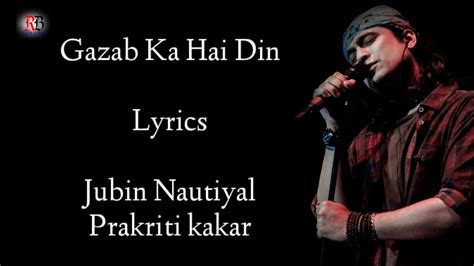 Gazab Ka Hai Din Lyrics Jubin N Prakriti K Tapsee P Tanishk Baagchi Dil Junglee Rb