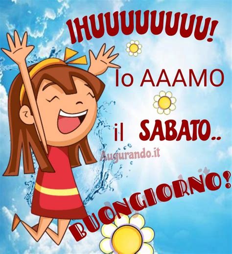 Buon sabato a tutti immagini 56 buongiorno immaginiit. Buon Sabato con fantastiche immagini entra! nel 2020 ...