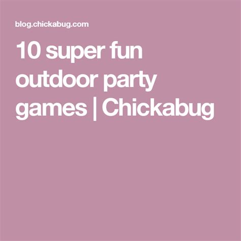 chickabug outdoor party games outdoor party party games
