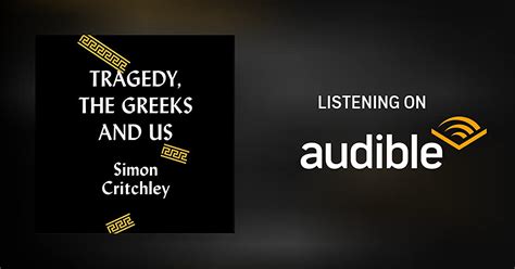 Tragedy The Greeks And Us By Simon Critchley Audiobook