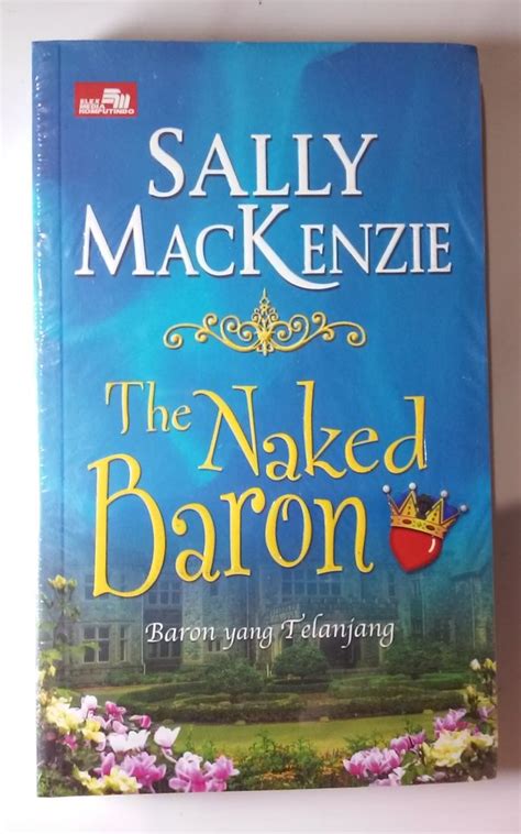 Jual Novel Historical Romance Sally Mackenzie The Naked Baron Baron Yang Telanjang Di Lapak