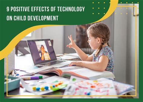 9 Positive Effects Of Technology On Child Development Mrs Myers