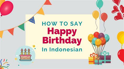 How To Say ‘happy Birthday In Indonesian Lingalot