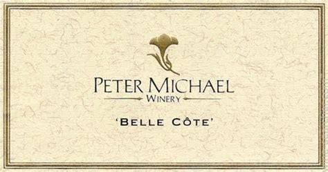 Sir peter & lady michael. Peter Michael Winery Belle Cote Chardonnay, Sonoma County ...