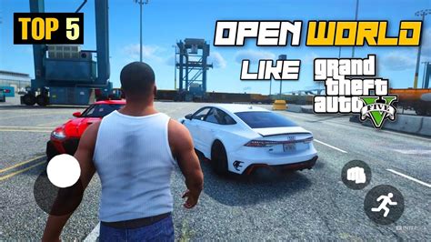 Top 5 Best Games Like Gta 5 For Android Game Like Gta 5 Open World