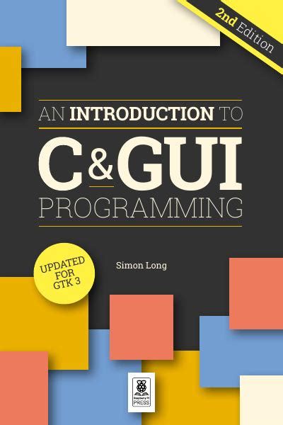 An Introduction To C And Gui Programming 2nd Edition